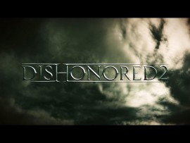 Dishonored 2 (Official E3 2015 Announce Trailer)